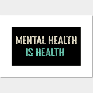 Mental Health is Health Posters and Art